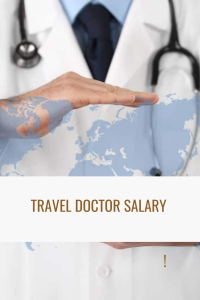 Travel Doctor Salary