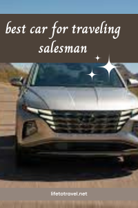 Best Car for the Traveling Salesman 