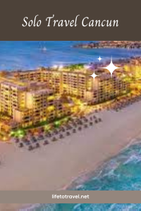 Solo Travel Cancun