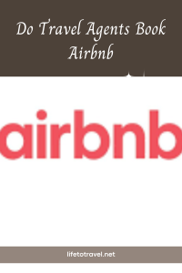 Do Travel Agents Book Airbnb